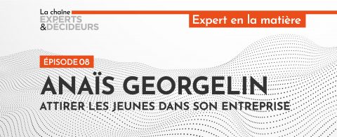 -podcast-anais-georgelin-attirer-les-jeunes-dans-son-entreprise