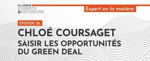-podcast-chloe-coursaget-saisir-les-opportunites-du-green-deal