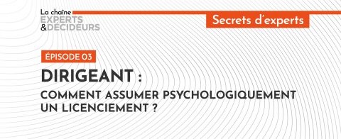 -podcast-dirigeant-comment-assumer-psychologiquement-un-licenciementnbsp
