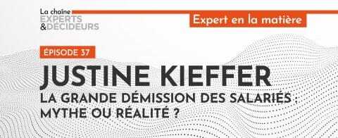 -podcast-justine-kieffer-la-grande-demission-des-salaries-mythe-ou-realitenbsp