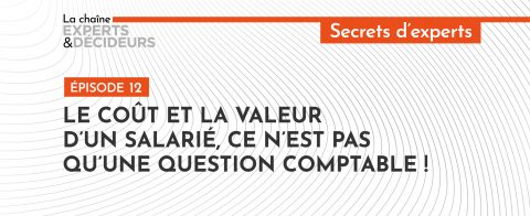 -podcast-le-cout-et-la-valeur-dun-salarie-ce-nest-pas-quune-question-comptablenbsp