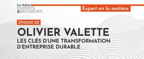 -podcast-olivier-valette-les-cles-drsquoune-transformation-drsquoentreprise-durable