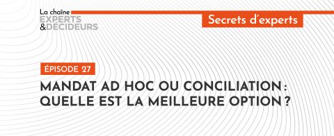 mandat-ad-hoc-ou-conciliation-quelle-est-la-meilleure-optionnbsp